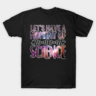 Galaxy Let's Have a Moment of Science DNA Tee T-Shirt